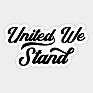 United We Stand Sticker